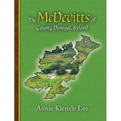 The McDevitts of County Donegal, Ireland - Hardcover