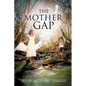 The Mother Gap - Paperback