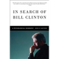 In Search of Bill Clinton: A Psychological Biography - Paperback