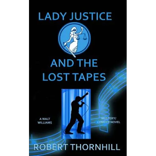 Lady Justice and the Lost Tapes - Paperback