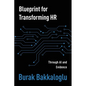 Blueprint for Transforming HR: Through Al and Evidence - Paperback