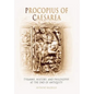 Procopius of Caesarea: Tyranny, History, and Philosophy at the End of Antiquity - Hardcover