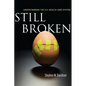 Still Broken: Understanding the U.S. Health Care System - Hardcover