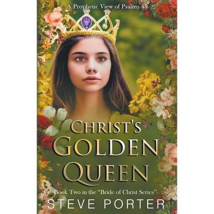Christ's Golden Queen: A Prophetic View of Psalms 45 - Paperback