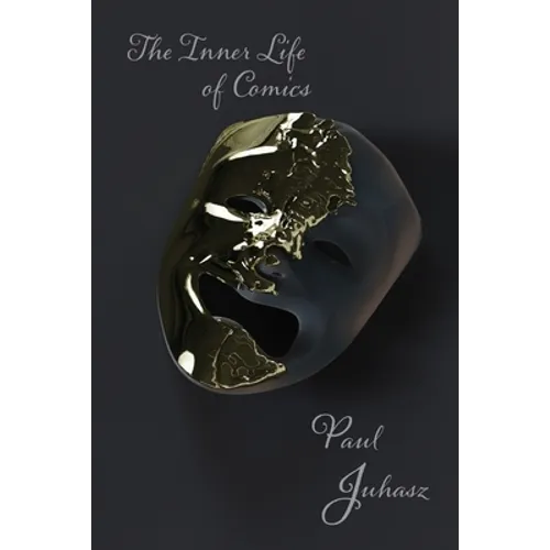 The Inner Life of Comics - Paperback