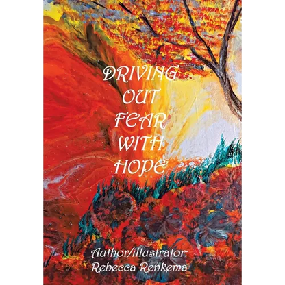 Driving out Fear with Hope - Hardcover