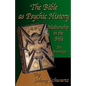 The Bible as Psychic History: Mediumship in the Bible: An Overview - Paperback