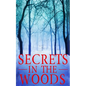 Secrets in the Woods - Paperback