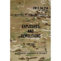 FM 3-34.214 Explosives and Demolitions: July 2007 - Paperback
