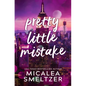 Pretty Little Mistake - Paperback
