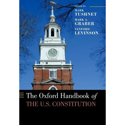 The Oxford Handbook of the U.S. Constitution - Paperback