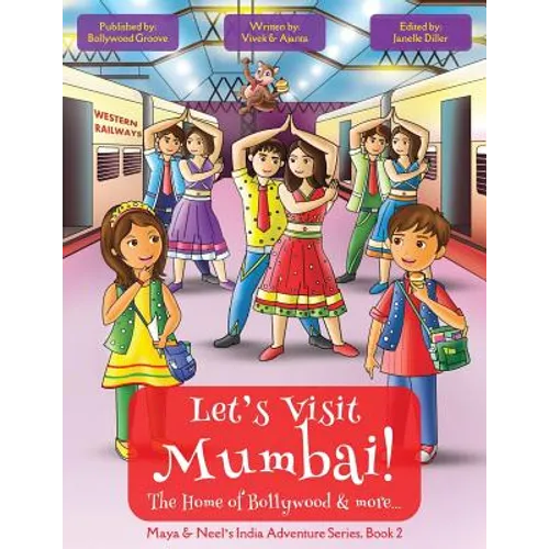Let's Visit Mumbai! (Maya & Neel's India Adventure Series, Book 2) - Paperback