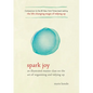 Spark Joy: An Illustrated Master Class on the Art of Organizing and Tidying Up - Hardcover