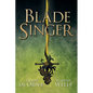 Blade Singer - Paperback