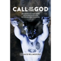 Call of the God: An Anthology Exploring the Divine Masculine within Modern Paganism - Paperback