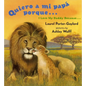 Quiero a Mi Papa Porque (I Love My Daddy Because English / Spanishedition) - Board Book