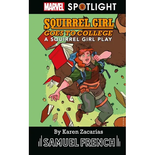 Squirrel Girl Goes to College: A Squirrel Girl Play - Paperback