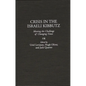Crisis in the Israeli Kibbutz: Meeting the Challenge of Changing Times - Hardcover