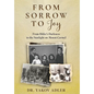 From Sorrow to Joy: From Hitler's Darkness to the Sunlight on Mount Carmel - Hardcover