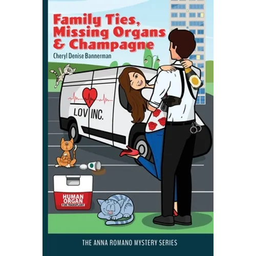 Family Ties, Missing Organs, & Champagne - Paperback