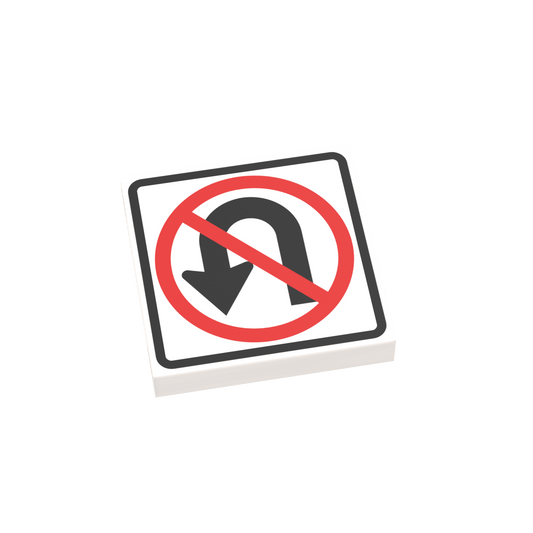 No U-Turn Street Sign - Custom Printed 2x2 Tile - Made Using LEGO® Parts