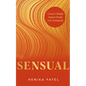 Sensual: Connect Deeply, Express Freely, Love Intimately - Paperback