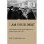 I Am Your Dust: Representations of the Israeli Experience in Yiddish Prose, 1948-1967 - Hardcover