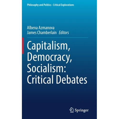 Capitalism, Democracy, Socialism: Critical Debates - Hardcover