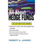 All about Hedge Funds: The Easy Way to Get Started - Hardcover