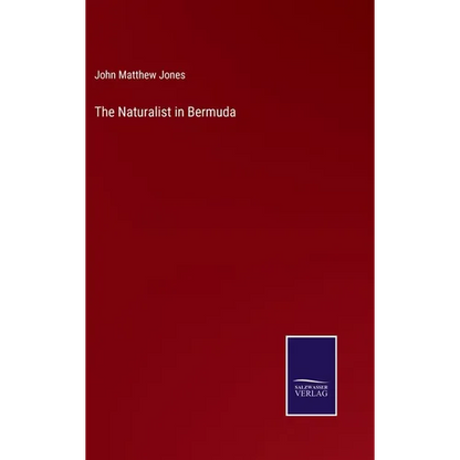 The Naturalist in Bermuda - Hardcover
