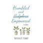 Humbled and Empowered: A Memoir - Paperback