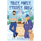 Truly, Madly, Steeply Brew - Paperback