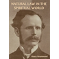 Natural Law in the Spiritual World - Hardcover