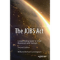 The Jobs ACT: Crowdfunding Guide to Small Businesses and Startups - Paperback