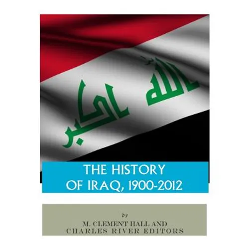 The History of Iraq, 1900-2012 - Paperback