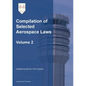 Compilation of Selected Aerospace Laws Vol. 2 - Paperback