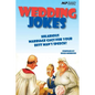 Wedding Jokes: Hilarious Marriage Gags for your Best Man's Speech! - Paperback