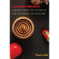 Coaching Presence: Understanding the Power of the Non-Verbal Relationship - Paperback