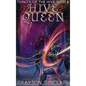Hive Queen: A Dark Fantasy LitRPG - Hardcover