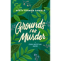 Grounds for Murder: A Jeannie Wolfert-Lang Mystery - Paperback
