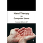 Hand Therapy for Computer Users - Paperback