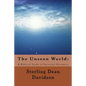 The Unseen World: : A Biblical Study of Spiritual Dynamics - Paperback