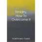 Timidity - How to Overcome It - Paperback