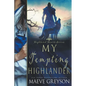 My Tempting Highlander - Paperback