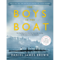 The Boys in the Boat (Young Readers Adaptation): The True Story of an American Team's Epic Journey to Win Gold at the 1936 Olympics - Paperback