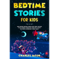 Bedtime Stories for Kids: Magic Unicorns, Dinosaurs, Princess, Kings, Fairies, Creatures to Help Children & Toddlers Fall Asleep Fast at Night's with - Paperback
