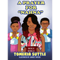 A Prayer For Nahna - Hardcover