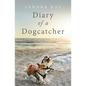 Diary of a Dogcatcher - Paperback