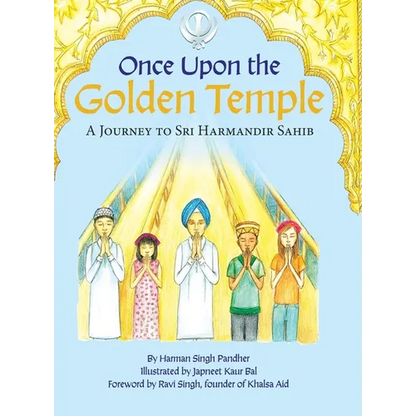 Once Upon the Golden Temple: A Journey to Sri Harmandir Sahib - Hardcover