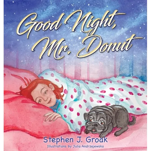 Good Night, Mr. Donut - Hardcover